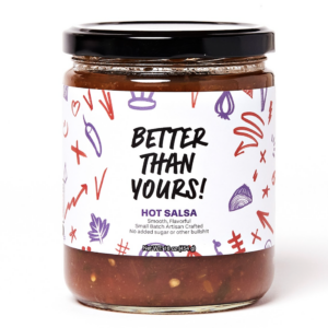 Better Than Yours - Hot Salsa